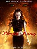 Phoenix Rising by Lisa C. Morgan