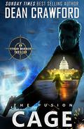 The Fusion Cage (Warner & Lopez #2) by Dean Crawford