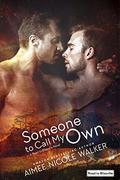Someone to Call My Own by Aimee Nicole Walker