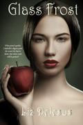 Glass Frost (Frost #2) by Liz DeJesus