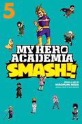 My Hero Academia: Smash!!, Vol. 5 (My Hero Academia Smash!! #5) by Hirofumi Neda
