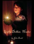 Gally Delbar, Healer  (Gally Delbar - World of Jalon) by John Booth