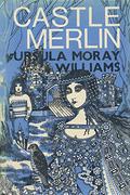 Castle Merlin by Ursula Moray Williams