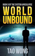World's Unbound by Tao Wong, Nick Podehl