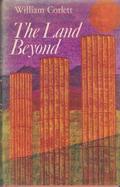 The Land Beyond by William Corlett