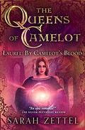 Laurel: By Camelot's Blood by Sarah Zettel