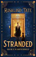 Stranded (The Shorten Chronicles #1) by Rosalind Tate