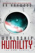 The Worldship Humility (The Code Trilogy #1) by R.R. Haywood