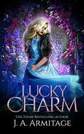 Lucky Charm (Cinderella Reverse Fairytale #2) by J.A. Armitage