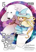 Reborn as a Polar Bear: The Legend of How I Became a Forest Guardian, Vol. 5 (Reborn as a Polar Bear: The Legend of How I Became a Forest Guardian #5) by Houki Kusano