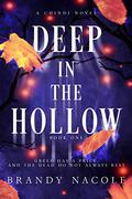 Deep in the Hollow  (Chindi Novel, 1) by Brandy Nacole