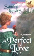 A Perfect Love by Sandra Landry