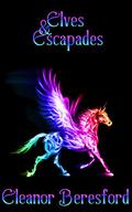 Elves and Escapades (Scholars and Sorcery #2) by Eleanor Beresford