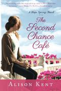 The Second Chance Cafe by Alison Kent, Natalie Ross
