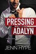 Pressing Adalyn (Pretending #1) by Jenn Hype
