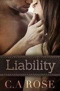Liability (Alfha Law Firm #2) by C.A. Rose