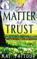 A Matter of Trust by Kat Faitour
