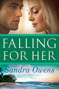 Falling For Her by Sandra Owens