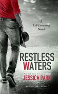 Restless Waters (Left Drowning #2) by Jessica Park