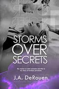 Storms Over Secrets (Over #3) by J.A. DeRouen
