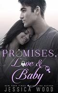 Promises, Love and Baby (Promises #4) by Jessica Wood