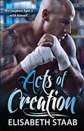 Acts of Creation (Evergreen Grove #2) by Elisabeth Staab