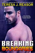 Breaking Boundaries by Teresa J. Reasor