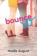 Bounce (Boomerang #3) by Noelle August