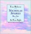 True Believer / At First Sight by Nicholas Sparks, David Baker
