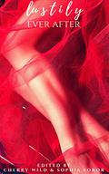 Lustily Ever After: A Collection of Erotic Fairy Tales by Janelle Reston