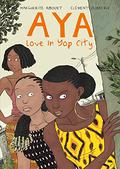 Aya: Love in Yop City (Aya #4-6) by Clément Oubrerie