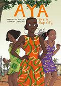 Aya: Life in Yop City (Aya #1-3) by Marguerite Abouet