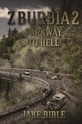 Parkway To Hell by Jake Bible