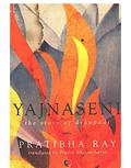 Yajnaseni: The Story of Draupadi by Pratibha Ray
