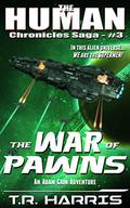 The War of Pawns by T.R. Harris