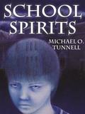 School Spirits by Michael O. Tunnell