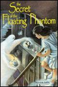 The Secret Of The Floating Phantom (Kathy Wicklow #2) by Norma Lehr