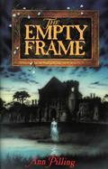 The Empty Frame (Dark Powers #5) by Ann Pilling