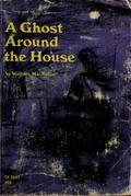 A Ghost Around the House by William MacKellar
