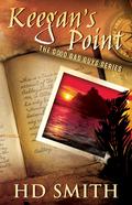 Keegan's Point (The Good Bad Guys #1) by H.D. Smith