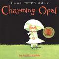Toot & Puddle: Charming Opal by Holly Hobbie