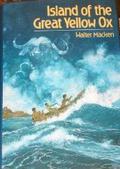 Island of the Great Yellow Ox by Walter Macken