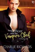 The Officer and the Vampire Chef by Charlie Richards
