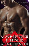Vampire Mine (Alpha and Omega #3) by Aline Hunter