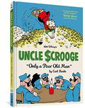 Walt Disney's Uncle Scrooge: Only a Poor Old Man (The Complete Carl Barks Disney Library #12) by Carl Barks