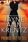Promise Not to Tell (Cutler, Sutter, & Salinas #2) by Jayne Ann Krentz