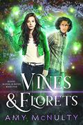 Vines & Florets (Blood, Bloom, & Water #5) by Amy McNulty
