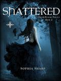 Shattered (Dream Realms Trilogy #1) by Sophia Sharp