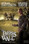 The Boss in the Wall by Grania Davis