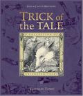 Trick of the Tale: A Collection of Trickster Tales by Caitlín Matthews